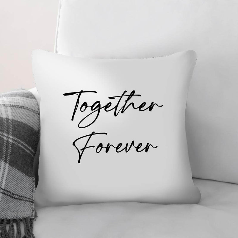 Together Forever A Cushion