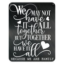 Together We Have It All