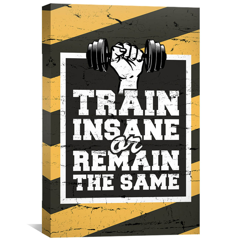 Train Insane Canvas