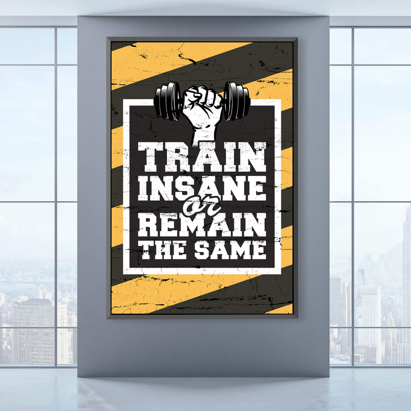 Train Insane Canvas