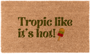 Tropic Like It's Hot