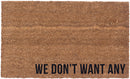 We Don't Want Any