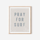 Pray For Surf Wall Art Print