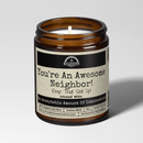 You're An Awesome Neighbor Funny Candle 9oz Soy Candle USA Handmade Gift Home Decor Candle
